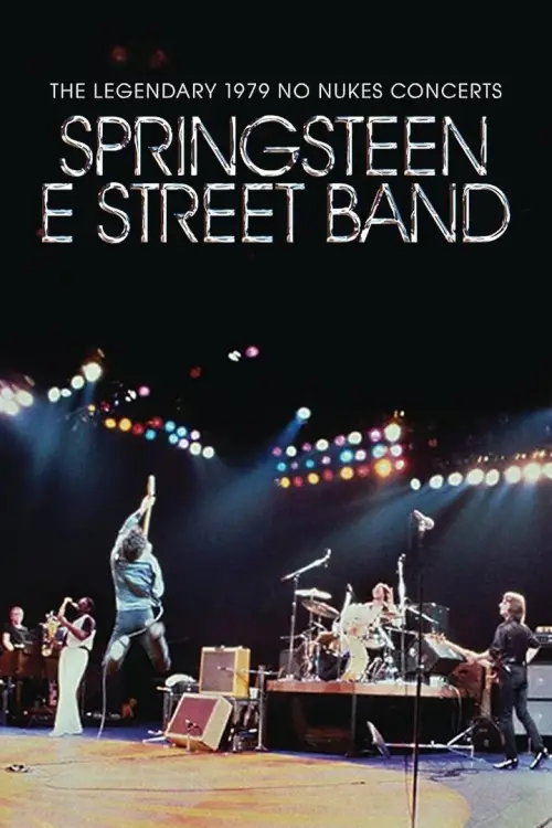 Movie poster "Bruce Springsteen & The E Street Band: The Legendary 1979 No Nukes Concerts"
