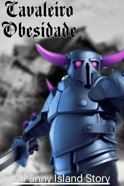 Movie poster "Ilha Engraçada Histórias - O Cavaleiro Obesidade"