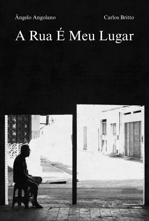 Movie poster "A Rua É Meu Lugar"