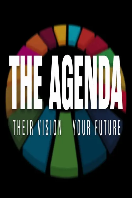 Movie poster "The Agenda: Their Vision – Your Future"