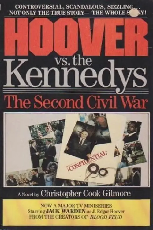 Movie poster "Hoover vs. the Kennedys: The Second Civil War"