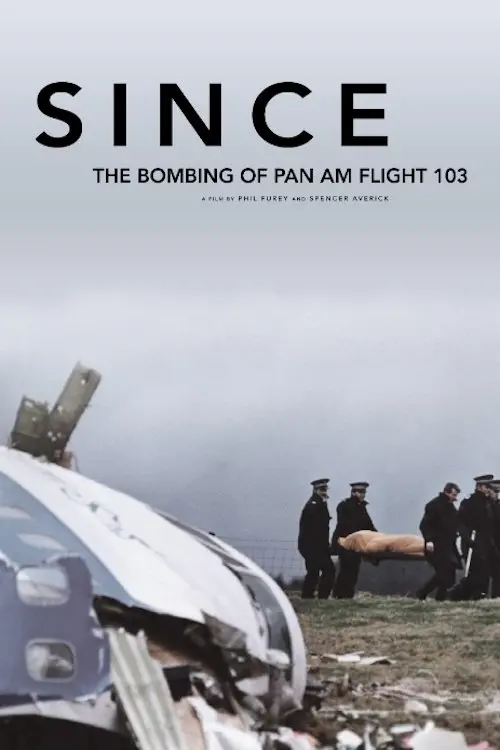 Movie poster "Since: The Bombing of Pan Am Flight 103"