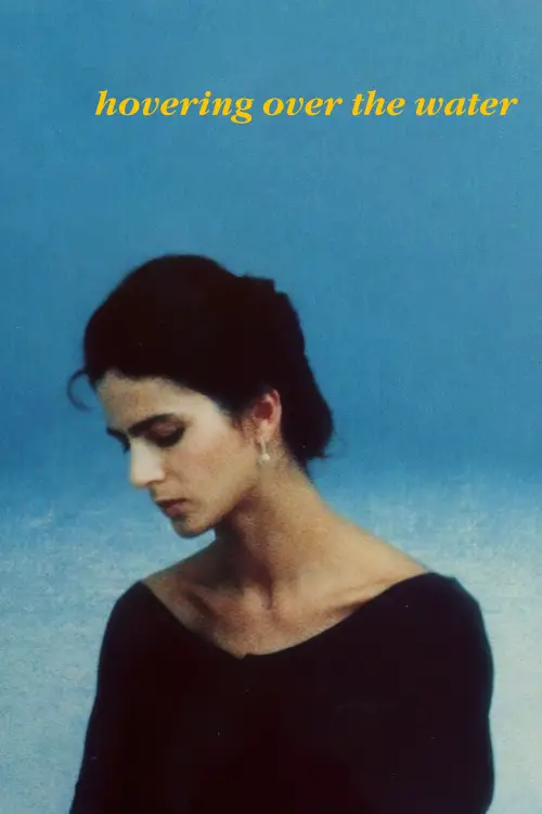 Movie poster "Hovering Over the Water"