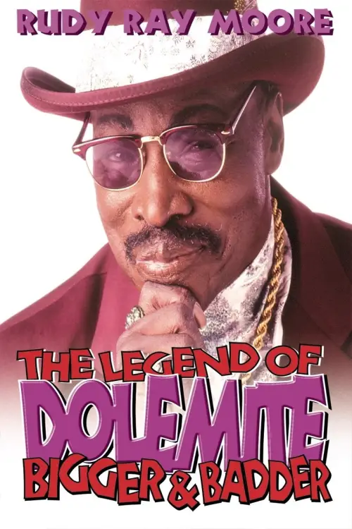 Movie poster "The Legend of Dolemite! Bigger & Badder"