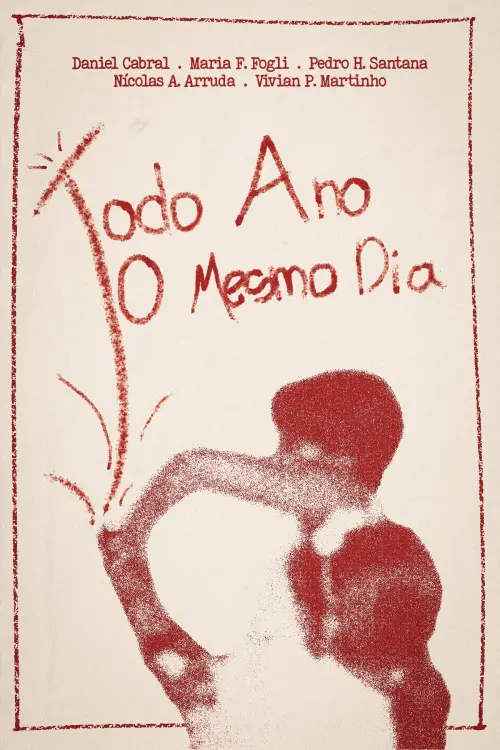 Movie poster "Todo Ano O Mesmo Dia"