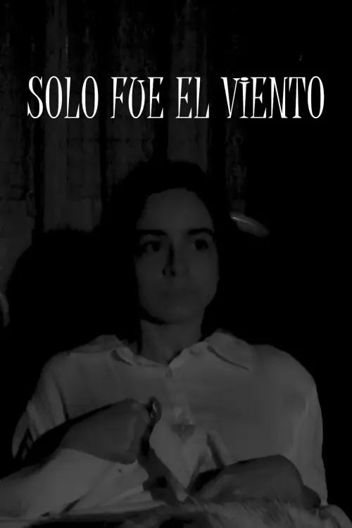 Movie poster "Solo fue el viento"