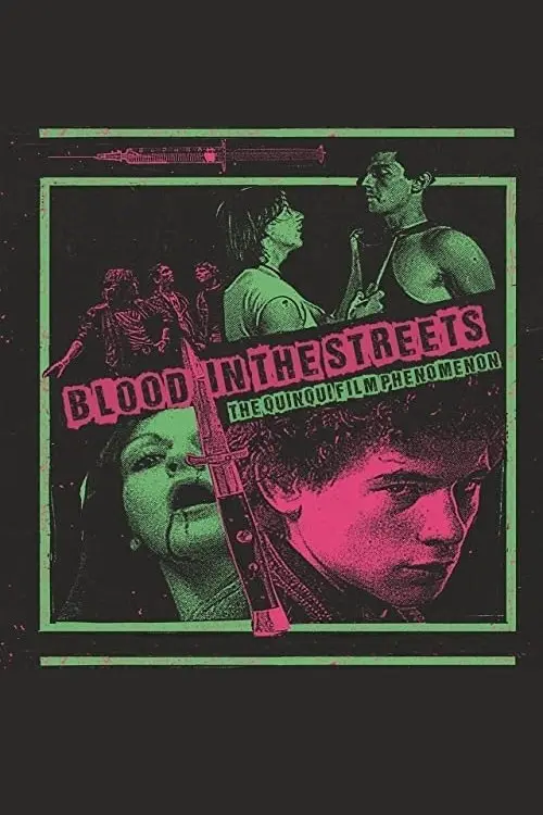 Movie poster "Blood In The Streets: The Quinqui Film Phenomenon"