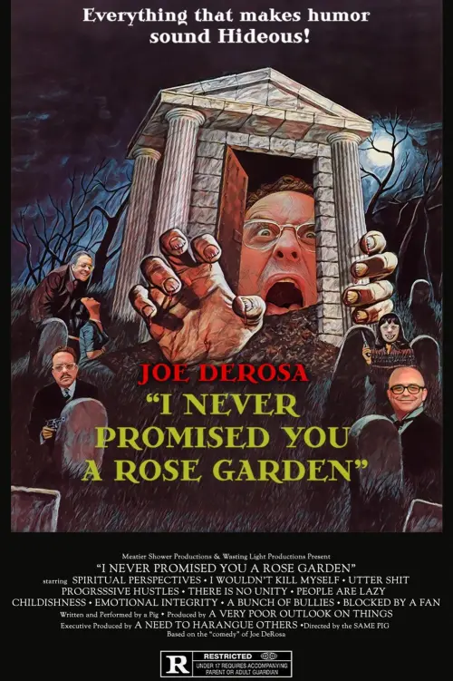 Movie poster "Joe DeRosa: I Never Promised You a Rose Garden"