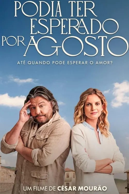 Movie poster "Podia Ter Esperado por Agosto"