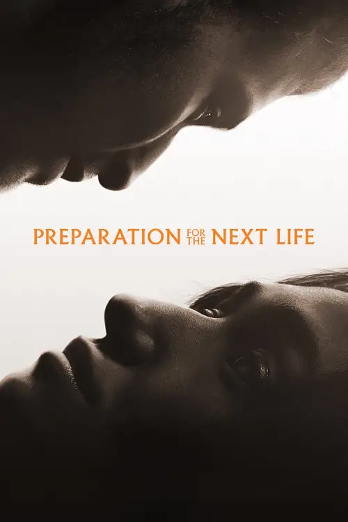 Movie poster "Preparation for the Next Life"