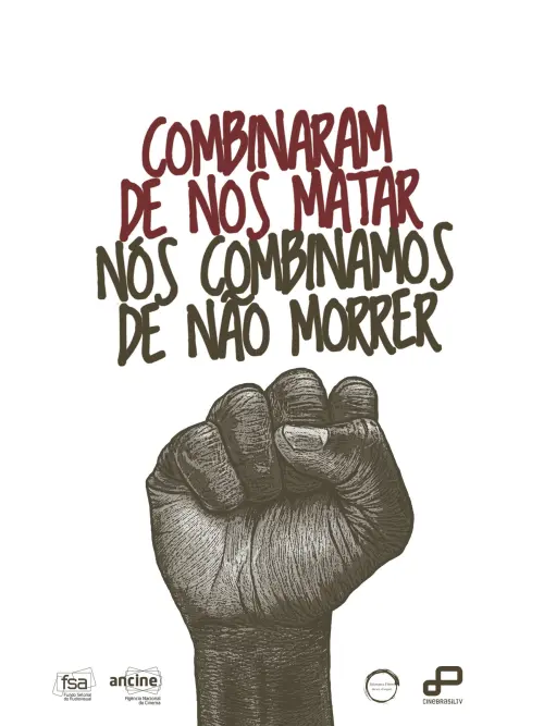 Movie poster "Combinaram de nos matar – Nós combinamos de não morrer"