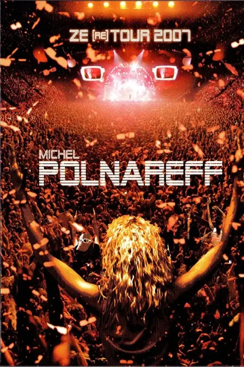 Movie poster "Michel Polnareff - Ze (re) Tour 2007"