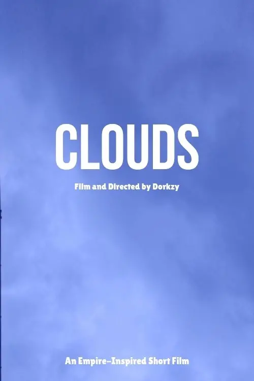Movie poster "Clouds, An Empire-Inspired Film"