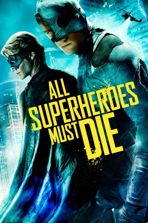 Movie poster "All Superheroes Must Die"