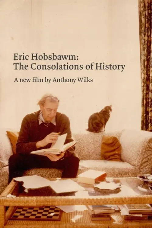 Movie poster "Eric Hobsbawm: The Consolations of History"