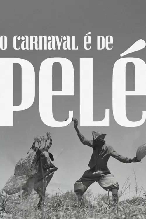 Movie poster "O Carnaval é de Pelé"