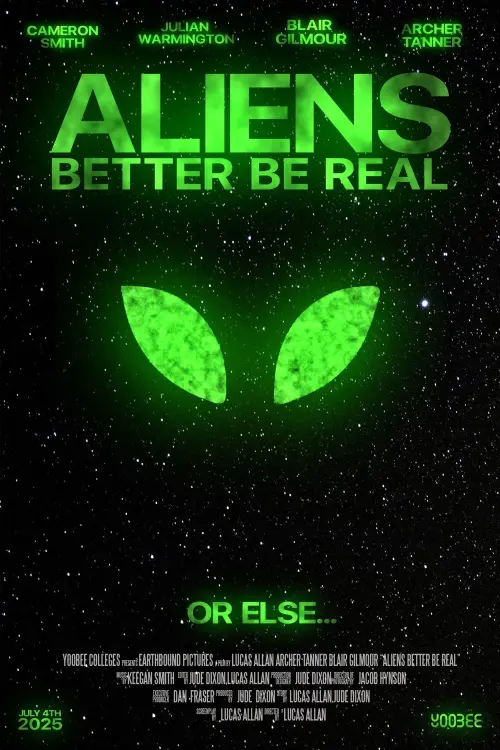 Movie poster "Aliens Better Be Real"