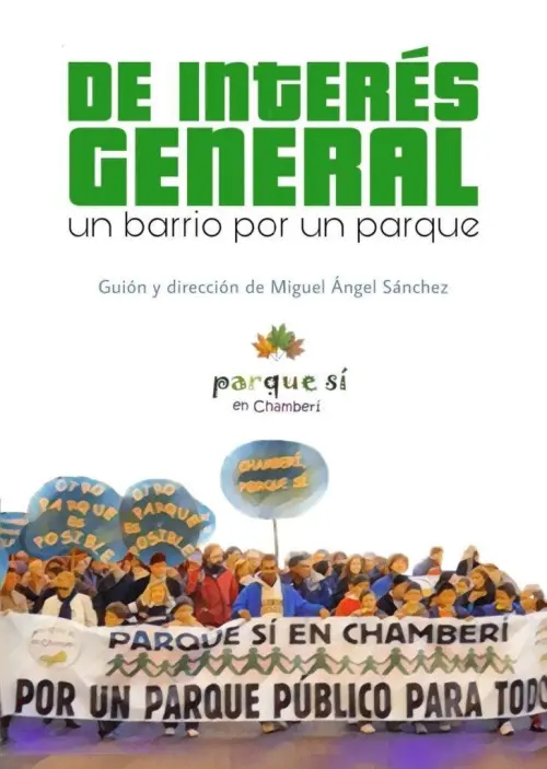 Movie poster "De interés general. Un barrio por el parque"