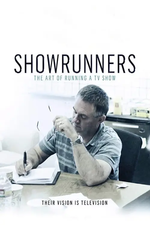 Movie poster "Showrunners: The Art of Running a TV Show"