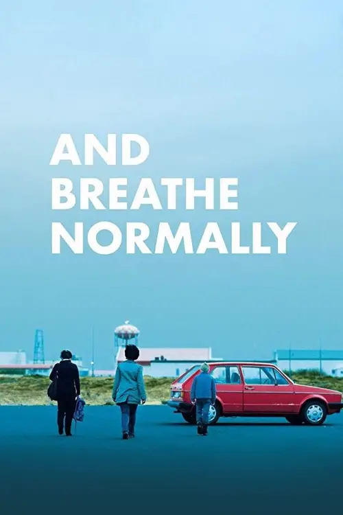 Movie poster "And Breathe Normally"
