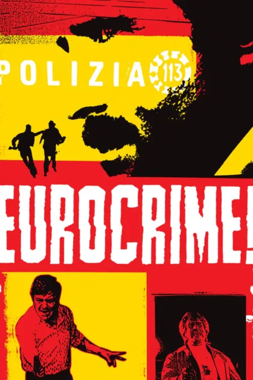 Movie poster "Eurocrime! The Italian Cop and Gangster Films That Ruled the 