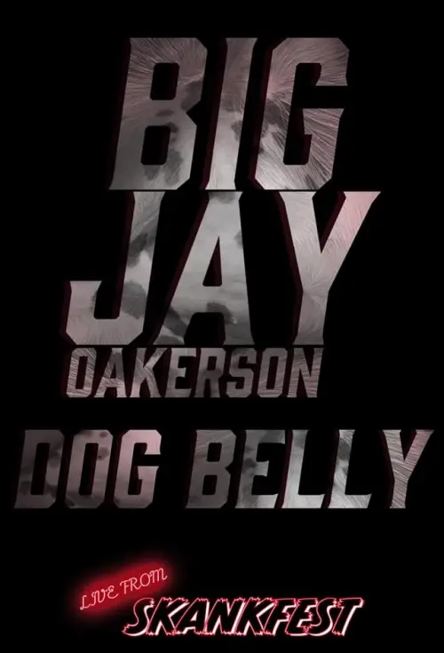 Movie poster "Big Jay Oakerson: DOG BELLY"