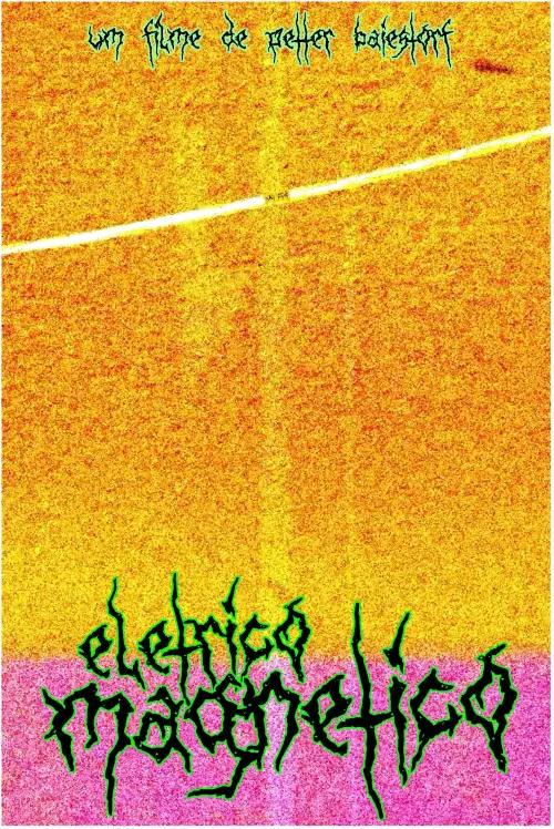 Movie poster "Elétrico Magnético"