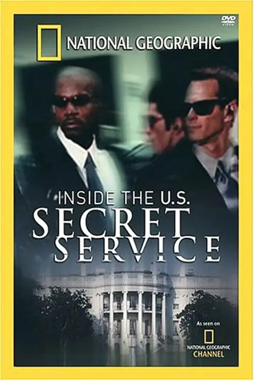Movie poster "National Geographic: Inside the U.S. Secret Service"