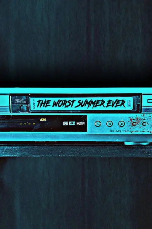 Movie poster "The Worst Summer Ever"