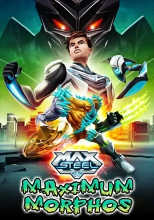 Movie poster "Max Steel Maximum Morphos"