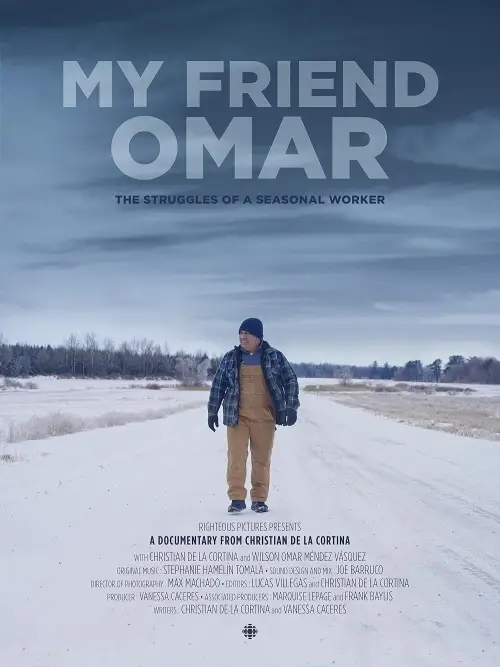 Movie poster "My Friend Omar: The struggles of a Seasonal Worker"