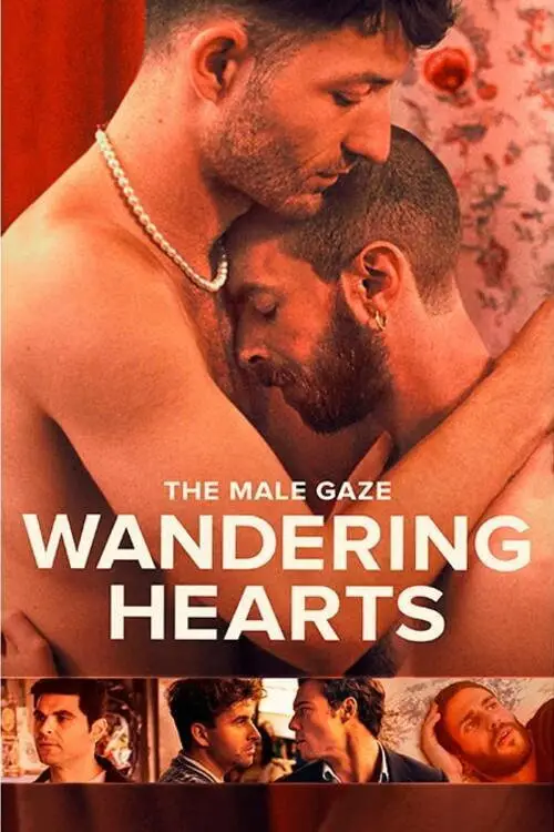 Movie poster "The Male Gaze: Wandering Hearts"