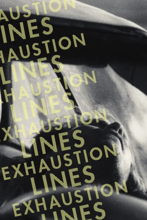 Movie poster "Exhaustion Lines"