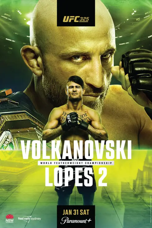 Movie poster "UFC 325: Volkanovski vs. Lopes 2"