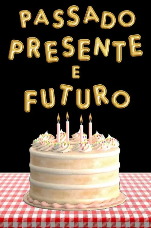 Movie poster "Passado, Presente e Futuro"