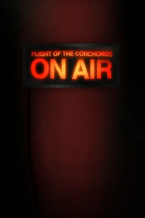 Movie poster "Flight of the Conchords: On Air"