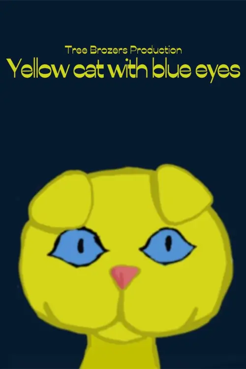 Movie poster "Yellow cat with blue eyes"