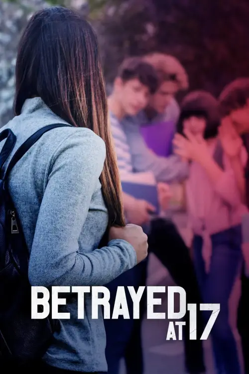 Movie poster "Betrayed at 17"