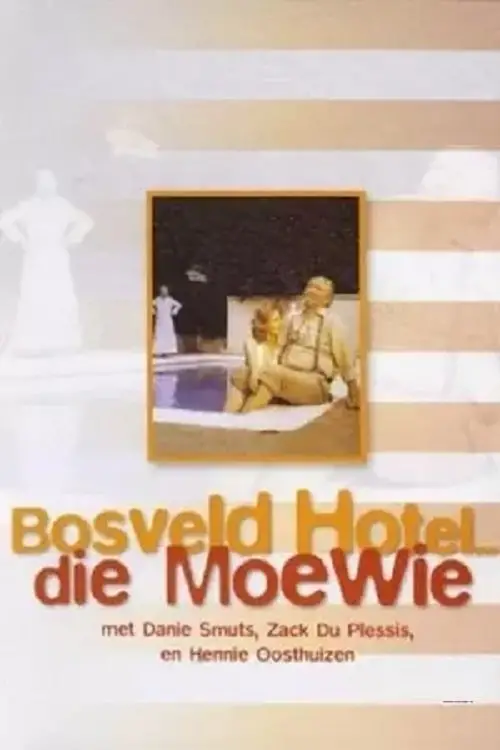 Movie poster "Bosveld Hotel ... Die Moewie"