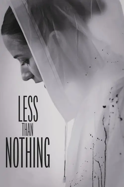 Movie poster "Less Than Nothing"