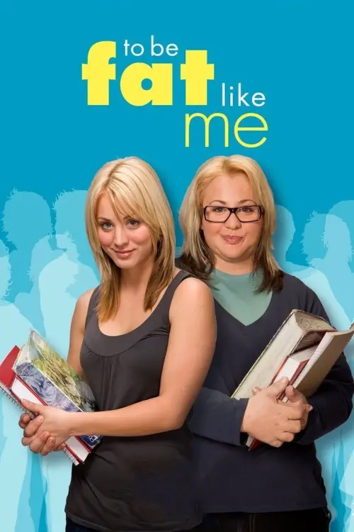 Movie poster "To Be Fat Like Me"