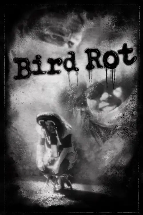 Movie poster "Bird Rot"