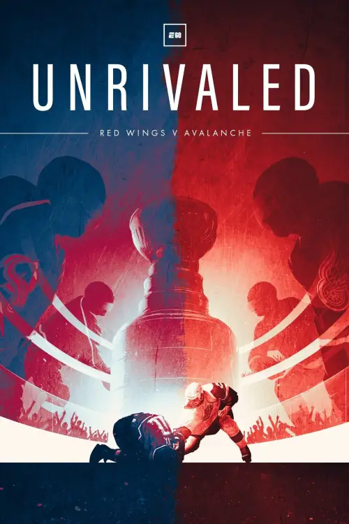 Movie poster "Unrivaled: Red Wings v Avalanche"