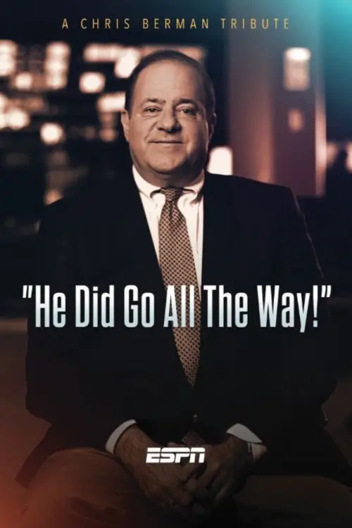 Movie poster "He Did Go All the Way: A Chris Berman Tribute"