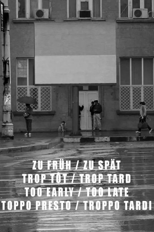 Movie poster "Too Early / Too Late"