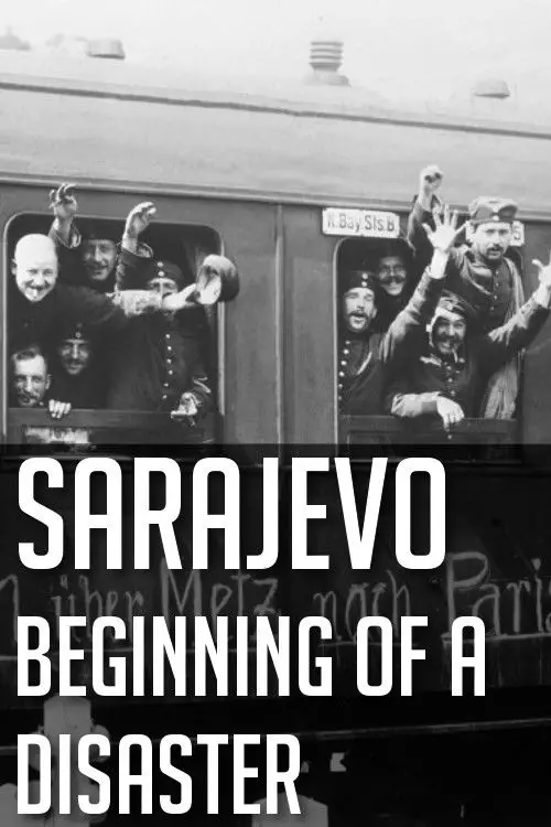 Movie poster "Sarajevo: Beginning of a Disaster"