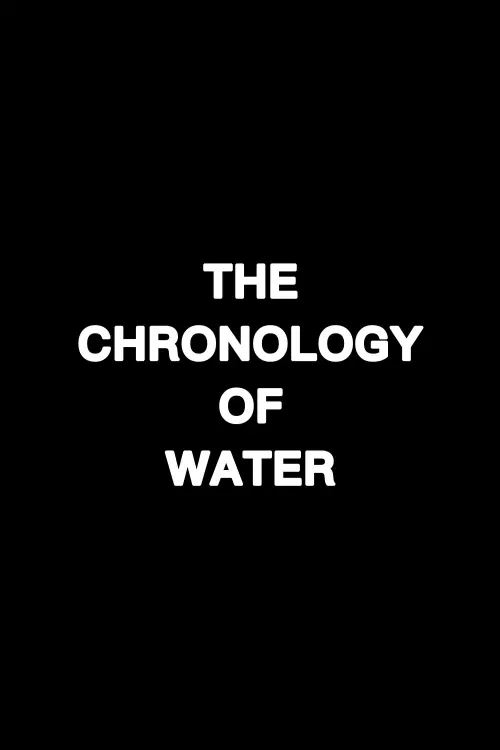 Movie poster "The Chronology of Water"
