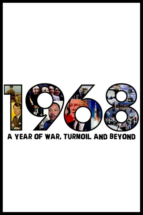 Movie poster "1968: A Year of War, Turmoil and Beyond"