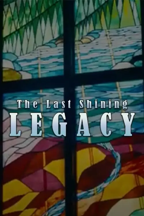 Movie poster "The Last Shining Legacy"