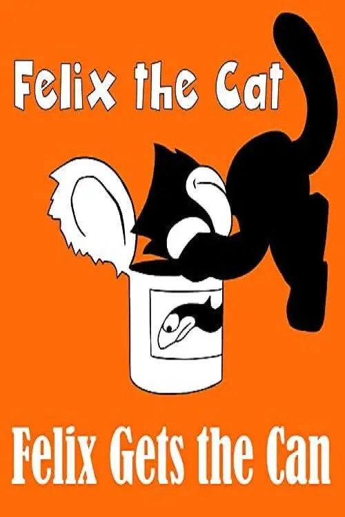 Movie poster "Felix Gets the Can"